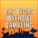 las vegas without gambling