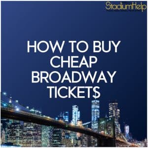 how to buy cheap broadway tickets