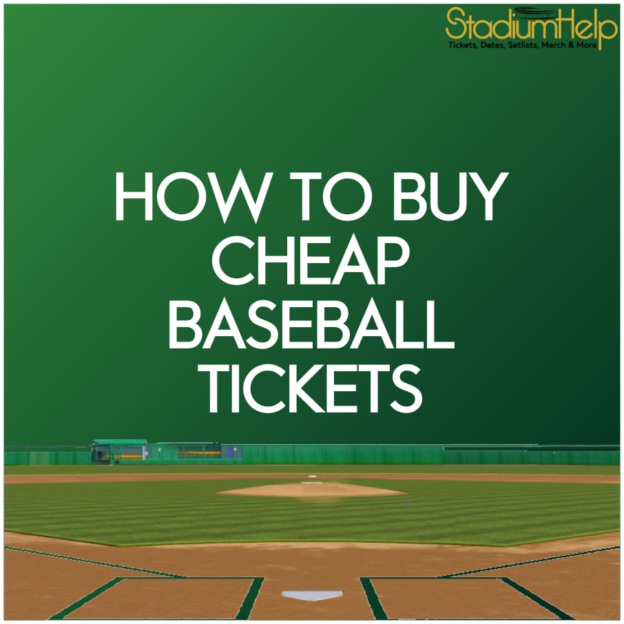 How to Buy Cheap Baseball Tickets to an MLB Game 2023